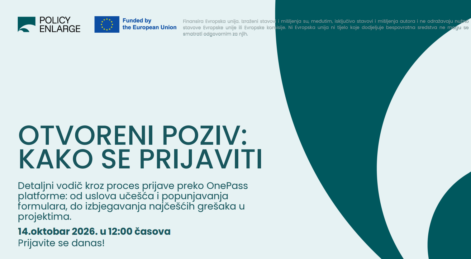Drugi POLICY ENLARGE vebinar: Sveobuhvatni vodič za uspješnu prijavu na Otvoreni poziv
